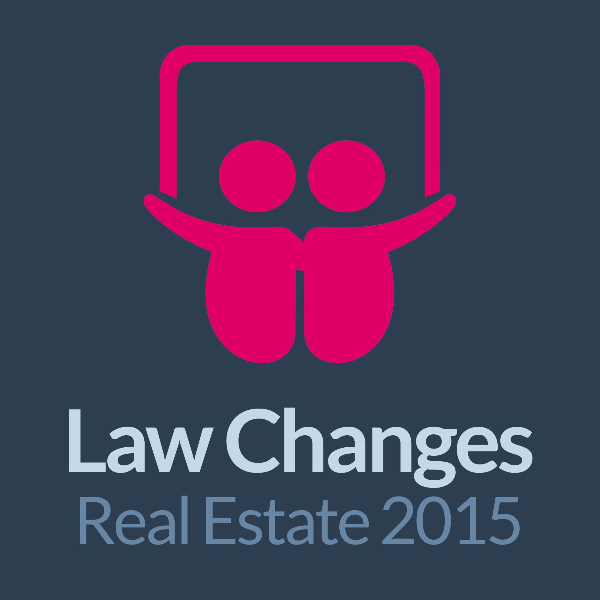 Major Real Estate Law Changes 2015.